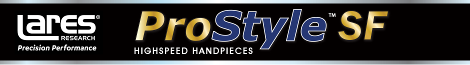 ProStyle SF Highspeed Handpieces from Lares 